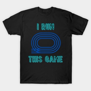 I Run This Game T-Shirt